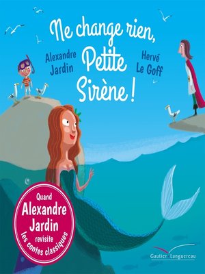 cover image of Ne change rien, Petite Sirène !